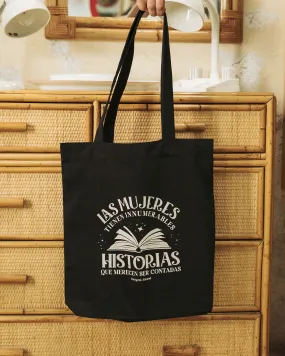 Las mujeres tienen innumerables historias que merecen ser contadas  | Totebag